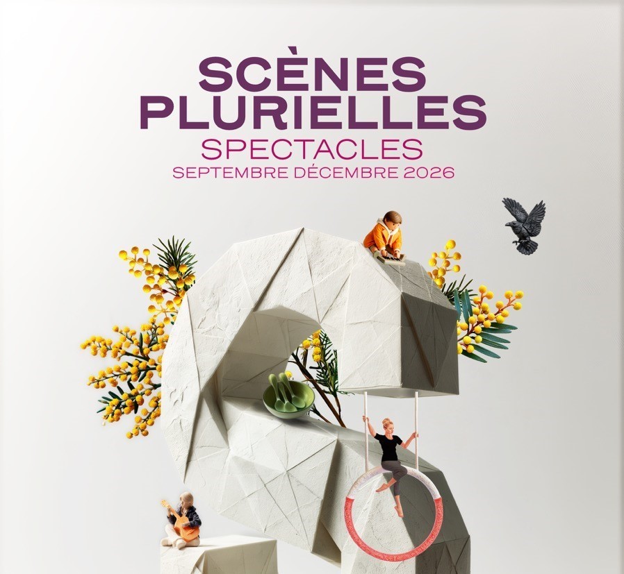 Scènes Plurielles – Septembre-Décembre 2026