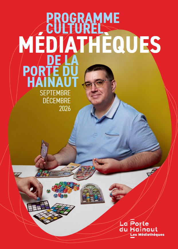 Programme culturel des Médiathèques de La Porte du Hainaut - Septembre-Décembre 2026
